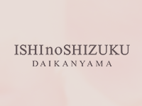 石の雫 -ISHINO SHIZUKU -
